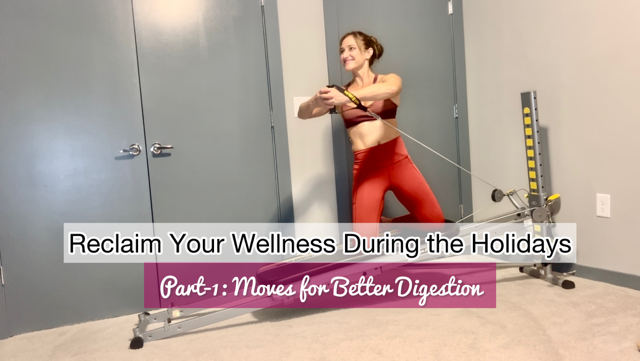 Reclaim Your Wellness During the Holidays Part 1